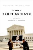 Case Of Terri Schiavo: Ethics, Politics, And Death In The 21St Century