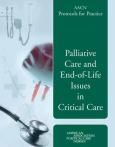 Aacn Protocols For Practice: Palliative And End-Of-Life Care Issues In Critical Care
