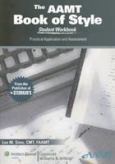 Aamt Book Of Style: Student Workbook: Practical Application And Assessment. Text With Cd-Rom For Windows And Macintosh