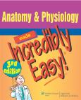 Anatomy And Physiology Made Incredibly Easy. Text With Internet Access Code For Thepoint