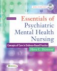 Essentials Of Psychiatric Mental Health Nursing: Concepts Of Care In Evidence-Based Practice. Text With Cd-Rom For Windows
