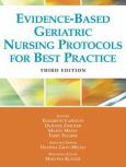 Evidence-Based Geriatric Nursing Protocols For Best Practice