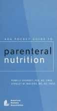 Ada Pocket Guide To Parenteral Nutrition