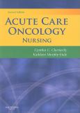 Advanced And Critical Care Oncology Nursing: Managing Primary Complications