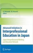 Advanced Initiatives In Interprofessional Education In Japan: Japan Interprofessional Working And Education Network