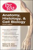 Anatomy, Histology and Cell Biology: Pretest Self-Assessment and Review