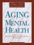 Aging and Mental Health: Positive Psychosocial and Biomedical Approaches - cover photo