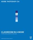 Adobe Photoshop CS4: Classroom in a Book. Text with CD-ROM for Windows and Macintosh