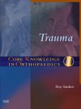 Trauma: Core Knowledge in Orthopaedics