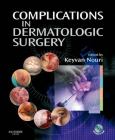 Complications in Dermatologic Surgery. Text with CD-ROM for Macintosh and Windows - cover photo