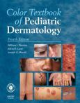 Color Textbook of Pediatric Dermatology: Textbook with CD-ROM for Macintosh and Windows - cover photo