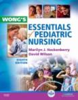Wong's Essentials of Pediatric Nursing. Text with CD-ROM for Windows and Macintosh