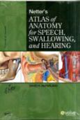 Netter's Atlas of Anatomy for Speech, Swallowing, and Hearing - cover photo