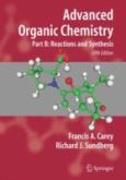 Advanced Organic Chemistry. Part B. Reactions and Synthesis - cover photo