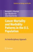Cancer Mortality and Morbidity Patterns in the U.S. Population: An Interdisciplinary Approach - cover photo
