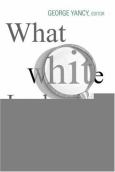 What White Looks Like: African-American Philosophers on the Whiteness Question