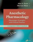 Anesthetic Pharmacology: Physiologic Principles and Clinical Practice. A Companion to Miller's Anesthesia