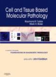 Cell and Tissue Based Molecular Pathology - cover photo