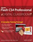 Adobe Flash CS4 Professional: Digital Classroom. Text with DVD-ROM for Windows and Macintosh