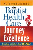 Baptist Health Care Journey to Excellence: Creating a Culture that WOWs - cover photo