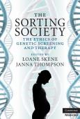 Sorting Society: Ethics of Genetic Screening and Therapy