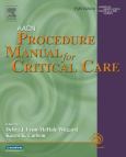 AACN Procedure Manual for Critical Care: American Association Critical Care Nurses