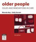 Older People: Issues and Innovations in Care. Text with DVD - cover photo