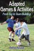 Adapted Games and Activities: From Tag to Team Building - cover photo
