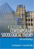 Classical and Contemporary Sociological Theory: Text and Readings - cover photo