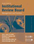 Study Guide for Institutional Review Board: Management and Function