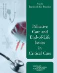 AACN Protocols for Practice: Palliative and End-of-Life Care Issues in Critical Care