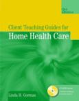 Client Teaching Guides for Home Health Care - cover photo