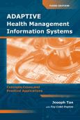 Adaptive Health Management Information Systems: Concepts, Cases &2 Practical Applications