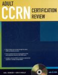 Adult CCRN Certification Review. Text with CD-ROM for Windows
