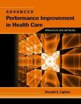 Advanced Performance Improvement in Health Care