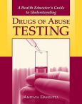 Health Educator's Guide to Understanding Drugs of Abuse Testing - cover photo