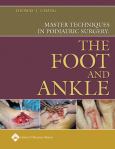 Master Techniques in Podiatric Surgery: The Foot and Ankle - cover photo