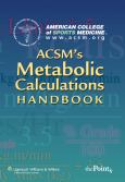 ACSM's Metabolic Calculations Handbook - cover photo