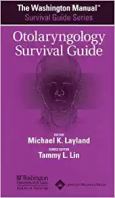 Washington Manual Otolaryngology Survival Guide