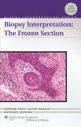 Biopsy Interpretation: the Frozen Section. Text with Internet Access Code - cover photo
