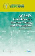 ACSM's Guidelines for Exercise Testing and Prescription. Text with Internet Access Code for thePoint - cover photo