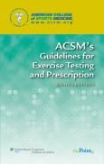 ACSM's Guidelines for Exercise Testing and Prescription. Text with Internet Access Code for thePoint