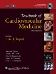 Topol Solution: Textbook of Cardiovascular Medicine with DVD plus Integrated Content Website