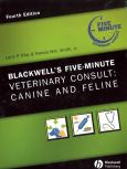 Blackwell's Five-Minute Veterinary Consult: Canine and Feline. Text and CD-ROM for Windows