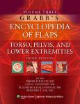 Grabb's Encyclopedia of Flaps: Torso, Pelvis, and Lower Extremities - cover photo