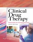 Clinical Drug Therapy: Rationales for Nursing Practice. Text with CD-ROM for Windows. Also Includes Lippincott's Atlas of Medication Administration, 3d Edition - cover photo