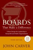 Boards That Make a Difference: A New Design for Leadership in Nonprofit and Public Organizations - cover photo