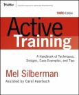 Active Training: Handbook of Techniques, Designs, Case Examples and Tips