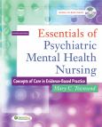 Essentials of Psychiatric Mental Health Nursing: Concepts of Care in Evidence-Based Practice. Text with CD-ROM for Windows