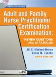 Adult and Family Nurse Practitioner Certification Examination: Review Questions and Strategies. Text with CD-ROM for Windows - cover photo